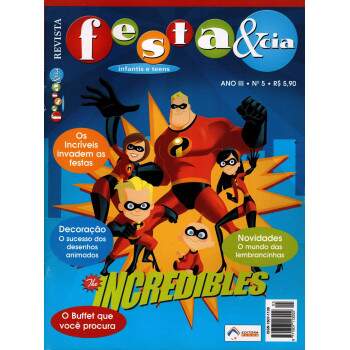 Revista Festa & cia infantis e teens Os Incrveis Ano III - N 5