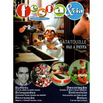 Revista Festa & cia infantis e teens Ratatouille faz a festa Ano V - N 16