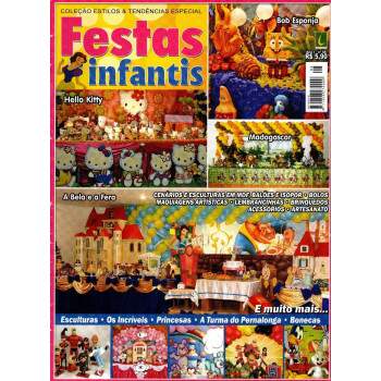 Revista de decorao Coleo Estilos e Tendncias Especial Festas Infantis Ano I - N 08