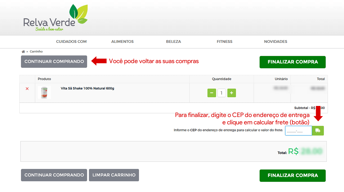 07 - No carrinho de compras você irá encontrar todos os itens e preços dos produtos que você está comprando. Também poderá calcular o valor do frete adicionando o CEP do local de entrega e clicando no botão com caminhão.