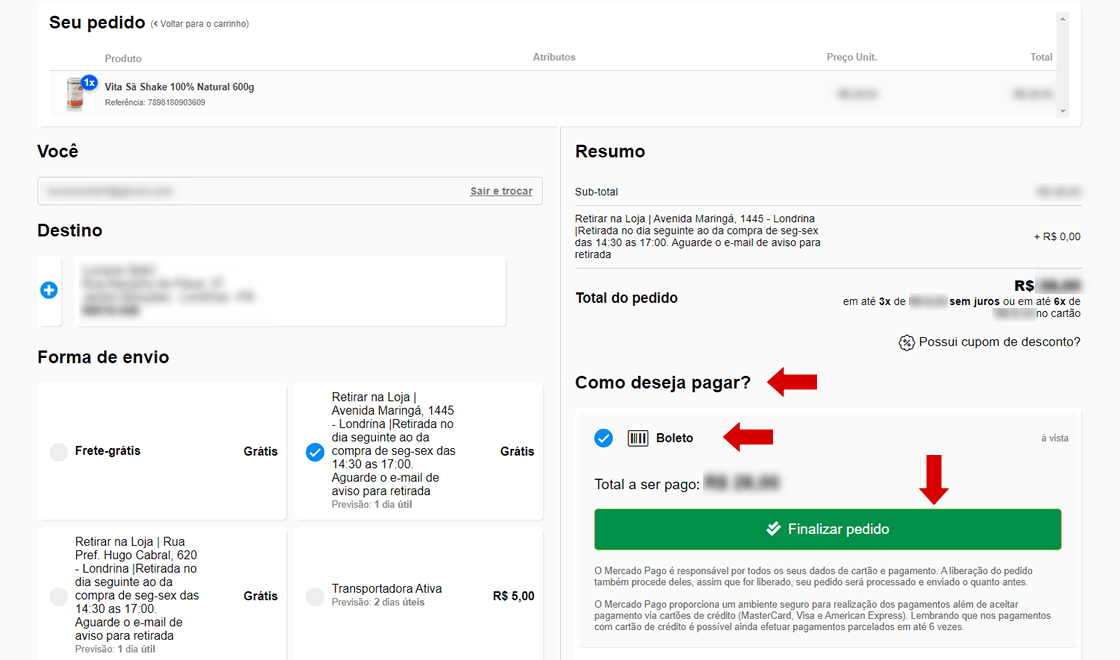 09 ? Escolha a forma de pagamento. Optando por pagamento por boleto bancário, você deverá clicar em finalizar pedido para na sequência gerar o boleto.