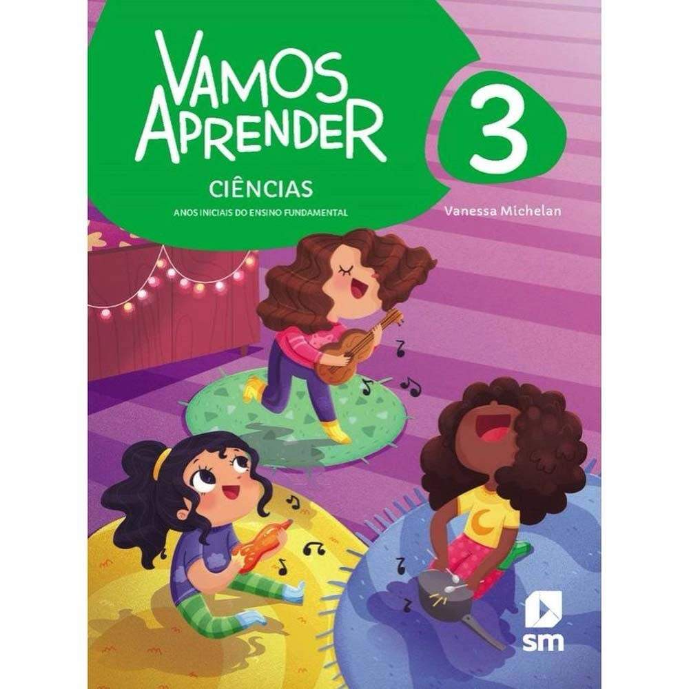 Vamos Aprender Ciências 3º Ano - Ensino Fundamental 1 - Bncc