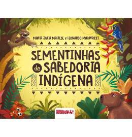 Sementinhas de Sabedoria Indgena