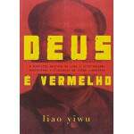 Deus  Vermelho - Liao Yiwu