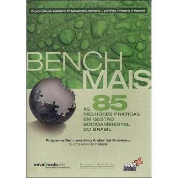 Bench Mais As 85 Melhores Prticas Em Gesto Socioambiental Do Brasil - Adalberto W Marcondes E Outros