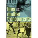 Uma Mulher Transparente - Edgard Telles Ribeiro