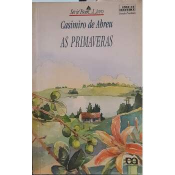 As Primaveras - Srie Bom Livro - Casimiro de Abreu