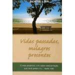 Vidas Passadas Milagres Presentes - Denise Linn