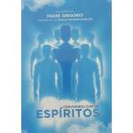 Convivendo Com Os Espritos - Esprito Padre Gregrio - Romildo Arantes Meirelles