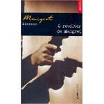 O Revlver De Maigret - L&PM 794 - Georges Simenom