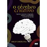 O Crebro Criativo - Shelley Carson Phd