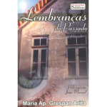 Lembranas Do Passado - Esp Joo Manuel - Maria Ap Grespan Arita