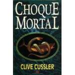 Choque Mortal - Clive Cussler