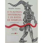 O Flautista Misterioso E Os Ratos De Hamelin - Braulio Tavares