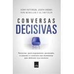 Conversas Decisivas - Kerry Patterson E Outros