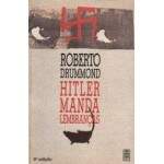 Hitler Manda Lembranas - Roberto Drummond