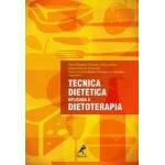 TCNICA DIETTICA APLICADA  DIETOTERAPIA - MARIA ELISABETH MACHADO PINTO e SILVA e OUTROS