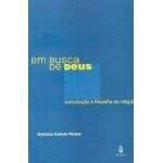 Em Busca de Deus - Antonio Gomes Penna