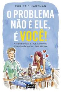 O PROBLEMA NO  ELE  VOC - CHRISTIE HARTMAN