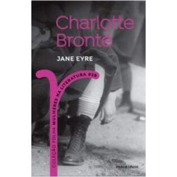Jane Eyre - Coleo Folha Mulheres Na Literatura 28 - Charlotte Bronte