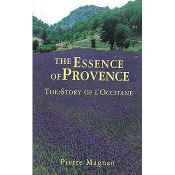 The Essence of Provence (A Essncia da Provena) - Pierre Magnan