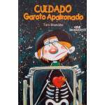 Cuidado Garoto Apaixonado - Toni Brando