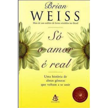 S o Amor  Real - Brian Weiss
