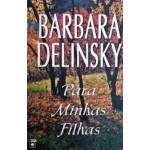 Para Minhas Filhas - Barbara Delinsky