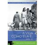A Vida Como Ela  Vol 2 - Clssicos Para Todos - Nelson Rodrigues