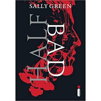 Half Bad Vol 1 - Sally Green