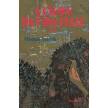 A Chave Da Vida Feliz - Masaharu Taniguchi