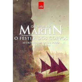 O Festim Dos Corvos Vol 4 - As Crnicas De Gelo E Fogo - George R R Martin