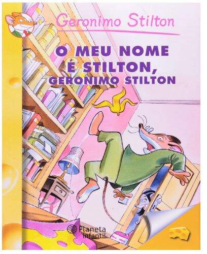 O Meu Nome É Stilton Geronimo Stilton Vol 1 - Geronimo Stilton