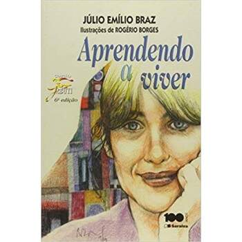 Aprendendo a Viver - Coleo Jabuti - Jlio Emlio Braz