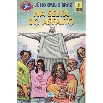 Na Selva do Asfalto - Jlio Emlio Braz