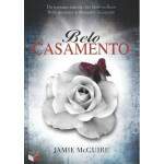 Belo Casamento - Jamie Mcguire