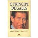 O Prncipe De Gales - Jonathan Dimbleby