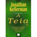 A TEIA - JONATHAN KELLERMAN