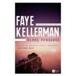 OLHOS VENDADOS - FAYE KELLERMAN