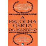 A Escolha Certa - Og Mandino