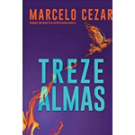 Treze Almas - Esprito Marco Aurlio - Marcelo Cezar
