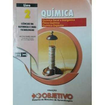 QUMICA CINCIAS DA NATUREZA e SUAS TECNOLOGIAS VOL 2 - COLEO OBJETIVO