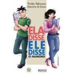 Ela Disse, Ele Disse O Namoro - Thalita Rebouas E Mauricio De Sousa