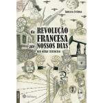 Da Revoluo Francesa At Nossos Dias Um Olhar Histrico - Samara Feitosa