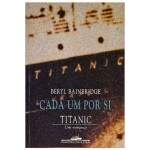 Cada Um Por Si - Titanic - Beryl Bainbridge