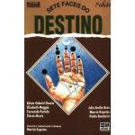 Sete Faces Do Destino - Marcia Kupstas E Outros