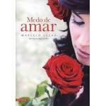 Medo De Amar - Esprito Marco Aurlio - Marcelo Cezar