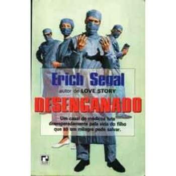 Desenganado - Erich Segal - Usado