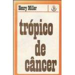 Trpico De Cncer - Henry Miller