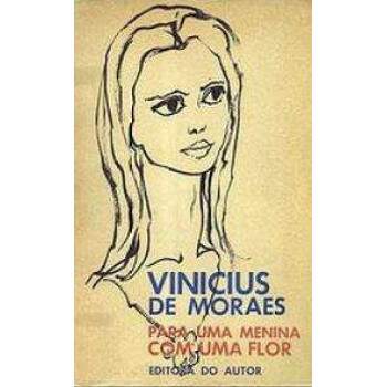 Para Uma Menina Com Uma Flor - Vinicius De Moraes - Sebo e